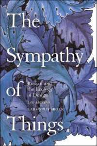 モノたちの共感の美学：ラスキンとデザインのエコロジー（第２版）<br>The Sympathy of Things : Ruskin and the Ecology of Design （2ND）