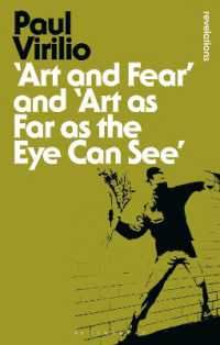 ヴィリリオ『芸術と恐怖』『アート：目に入る限り』（英訳・新版）<br>Art and Fear' and 'Art as Far as the Eye Can See' (Bloomsbury Revelations)