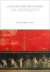 A Cultural History of Work in Antiquity (The Cultural Histories Series)