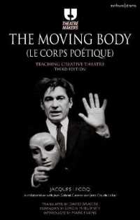 The Moving Body (Le Corps Poétique) : Teaching Creative Theatre (Theatre Makers) （3RD）
