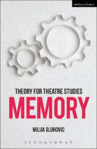 記憶：演劇研究のための理論入門<br>Theory for Theatre Studies: Memory (Theory for Theatre Studies)
