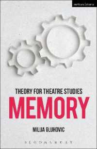 記憶：演劇研究のための理論入門<br>Theory for Theatre Studies: Memory (Theory for Theatre Studies)