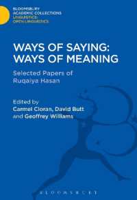 Ways of Saying: Ways of Meaning : Selected Papers of Ruqaiya Hasan (Linguistics: Bloomsbury Academic Collections)