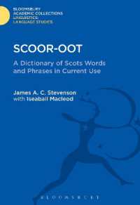 Scoor-oot : A Dictionary of Scots Words and Phrases in Current Use (Linguistics: Bloomsbury Academic Collections)