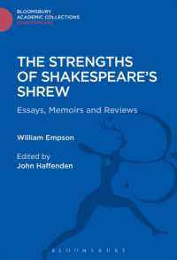 The Strengths of Shakespeare's Shrew : Essays, Memoirs and Reviews (Shakespeare: Bloomsbury Academic Collections)