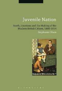 青少年と大英帝国1880-1914年<br>Juvenile Nation : Youth, Emotions and the Making of the Modern British Citizen, 1880-1914