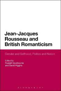 ルソーとイギリス・ロマン主義文学<br>Jean-Jacques Rousseau and British Romanticism : Gender and Selfhood, Politics and Nation