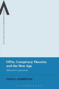 UFO、陰謀論とニューエイジ<br>UFOs, Conspiracy Theories and the New Age : Millennial Conspiracism (Bloomsbury Advances in Religious Studies)