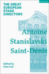 The Great European Stage Directors Volume 1 : Antoine， Stanislavski， Saint-denis (Great Stage Directors)