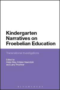 フレーベル教育と幼稚園の歴史：国境を越える調査<br>Kindergarten Narratives on Froebelian Education : Transnational Investigations