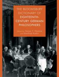 ブルームズベリー版１８世紀ドイツ思想家辞典<br>The Bloomsbury Dictionary of Eighteenth-Century German Philosophers