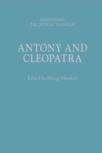 シェイクスピア批評の系譜：『アントニーとクレオパトラ』<br>Antony and Cleopatra : Shakespeare: the Critical Tradition (Shakespeare: the Critical Tradition)