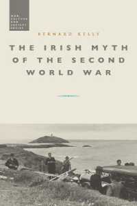 The Irish Myth of the Second World War (War, Culture and Society)