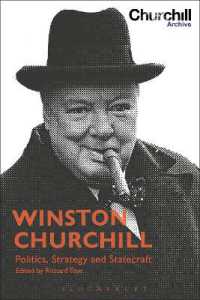 チャーチル人物伝ガイド：政治・戦略・国策<br>Winston Churchill : Politics, Strategy and Statecraft