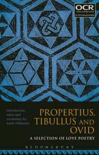 Propertius, Tibullus and Ovid: a Selection of Love Poetry