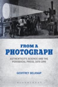 From a Photograph : Authenticity, Science, and the Periodical Press, 1870-1890
