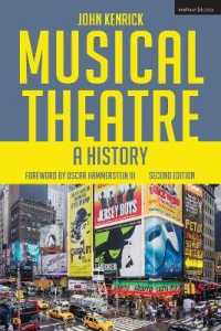 音楽劇の歴史（第２版）<br>Musical Theatre : A History （2ND）