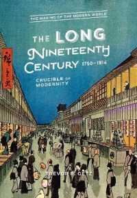 １９世紀世界史入門<br>The Long Nineteenth Century, 1750-1914 : Crucible of Modernity (The Making of the Modern World)