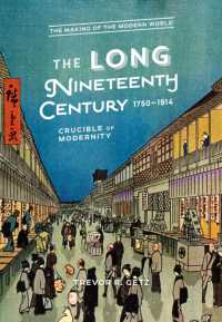 １９世紀世界史入門<br>The Long Nineteenth Century, 1750-1914 : Crucible of Modernity (The Making of the Modern World)