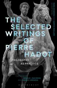 ピエール・アド著作集（英訳）<br>The Selected Writings of Pierre Hadot : Philosophy as Practice (Re-inventing Philosophy as a Way of Life)