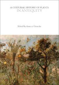 A Cultural History of Plants in Antiquity (The Cultural Histories Series)