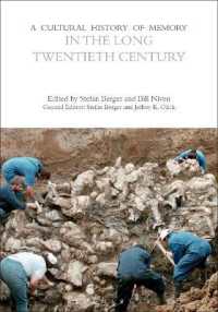 A Cultural History of Memory in the Long Twentieth Century (The Cultural Histories Series)