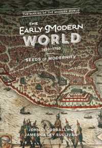 近代初期世界史入門<br>The Early Modern World, 1450-1750 : Seeds of Modernity (The Making of the Modern World)