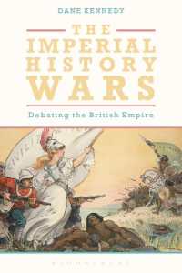大英帝国史ウォーズ<br>The Imperial History Wars : Debating the British Empire