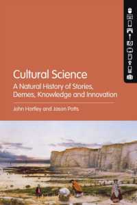 Cultural Science : A Natural History of Stories, Demes, Knowledge and Innovation