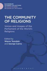 The Community of Religions : Voices and Images of the Parliament of the World's Religions (Religious Studies: Bloomsbury Academic Collections)