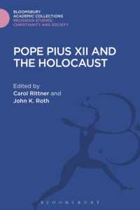 Pope Pius XII and the Holocaust (Religious Studies: Bloomsbury Academic Collections)