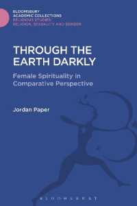 Through the Earth Darkly : Female Spirituality in Comparative Perspective (Religious Studies: Bloomsbury Academic Collections)
