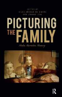 Picturing the Family : Media, Narrative, Memory