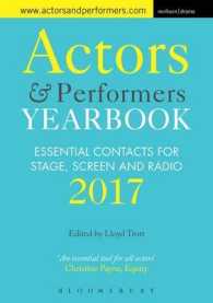 Actors & Performers Yearbook 2017 : Essential Contacts for Stage, Screen and Radio (Actors and Performers Yearbook) （13 REV UPD）