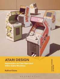 Atari Design : Impressions on Coin-Operated Video Game Machines (Cultural Histories of Design)