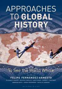 グローバル・ヒストリーへのアプローチ<br>Approaches to Global History : To See the World Whole