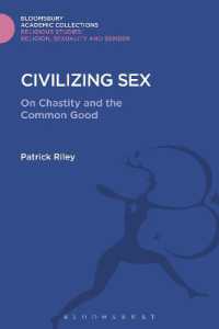 Civilizing Sex : On Chastity and the Common Good (Religious Studies: Bloomsbury Academic Collections)