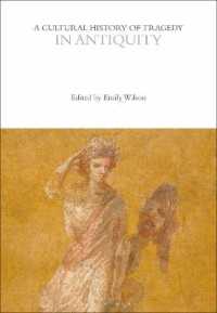 A Cultural History of Tragedy in Antiquity (The Cultural Histories Series)