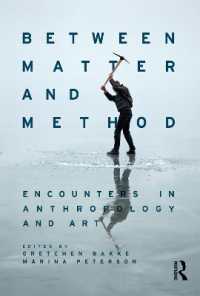 Between Matter and Method : Encounters in Anthropology and Art