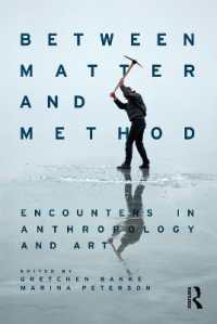 Between Matter and Method : Encounters in Anthropology and Art
