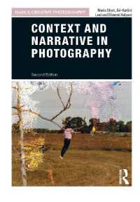 物語る写真（第２版）<br>Context and Narrative in Photography (Basics Creative Photography) （2ND）