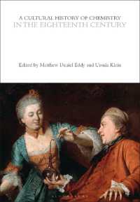 A Cultural History of Chemistry in the Eighteenth Century (The Cultural Histories Series)