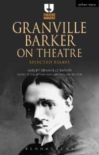 Granville Barker on Theatre : Selected Essays (Theatre Makers)