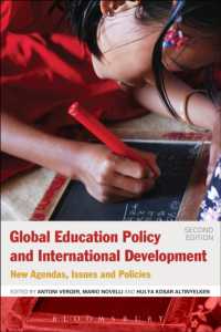 グローバル教育政策と国際開発（第２版）<br>Global Education Policy and International Development : New Agendas, Issues and Policies （2ND）