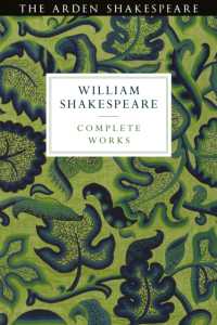 アーデン版　シェイクスピア全集（第３版）１巻本<br>Arden Shakespeare Third Series Complete Works (The Arden Shakespeare Third Series)