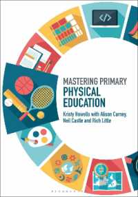 初等体育教育ガイド<br>Mastering Primary Physical Education (Mastering Primary Teaching)
