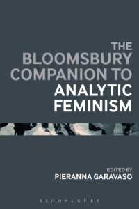 ブルームズベリー版　分析的フェミニズム必携<br>The Bloomsbury Companion to Analytic Feminism (Bloomsbury Companions)