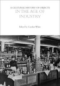 A Cultural History of Objects in the Age of Industry (The Cultural Histories Series)