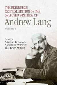エジンバラ版　アンドルー・ラング著作選集（全２巻）<br>The Edinburgh Critical Edition of the Selected Writings of Andrew Lang : Volume 1 & 2