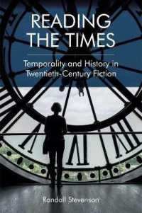 Reading the Times : Temporality and History in Twentieth-Century Fiction